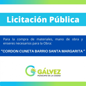 Llamado a Licitación Pública para Materiales, Mano de Obra y Enseres para la Obra &quot;Cordón Cuneta-Barrio Santa Margarita&quot;